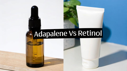 Adapalene vs Retinol: Which Is Stronger for Acne? (Dermatologist Guide)