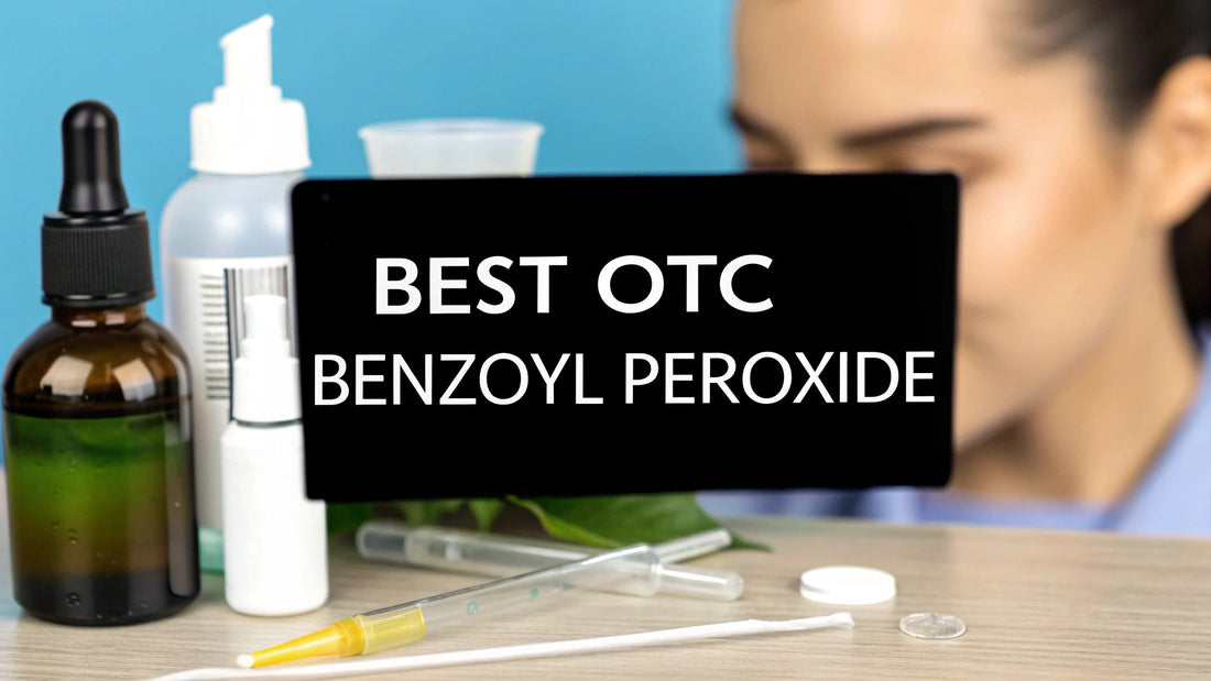 Best OTC Benzoyl Peroxide for Acne (Dermatologist-Backed 2026)