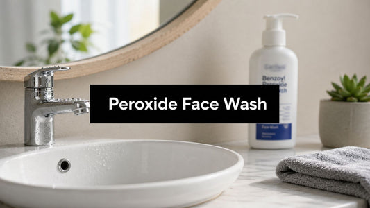 Peroxide Face Wash: 2026 Guide to Acne Treatment
